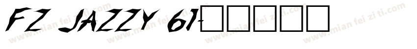FZ JAZZY 61字体转换
